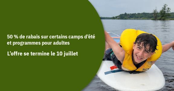 50 % de rabais sur certains camps d’été et programmes pour adultes